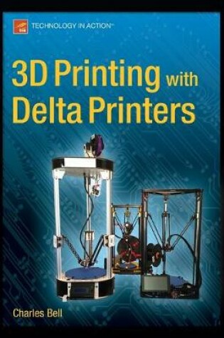 Cover of 3D Printing with Delta Printers