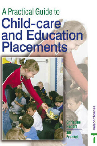 Cover of A Practical Guide to Childcare and Education Placements