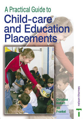 Book cover for A Practical Guide to Childcare and Education Placements