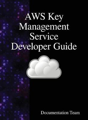 Book cover for AWS Key Management Service Developer Guide