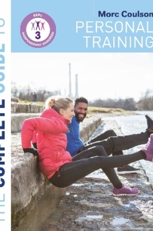 Cover of The Complete Guide to Personal Training: 2nd Edition