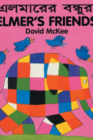 Cover of Elmer's Friends (bengali-english)