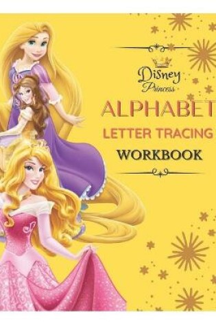 Cover of Disney Princess Alphabet Letter Tracing workbook