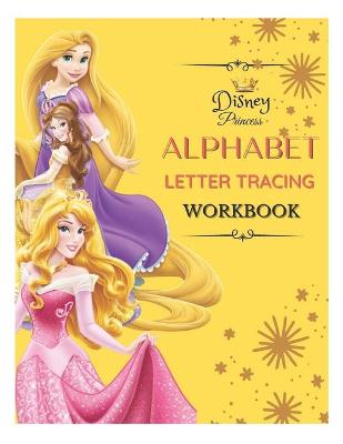 Book cover for Disney Princess Alphabet Letter Tracing workbook