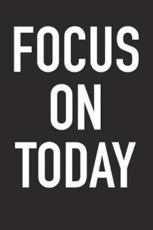 Cover of Focus on Today