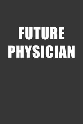 Book cover for Future Physician Notebook