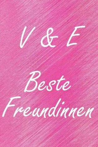 Cover of V & E. Beste Freundinnen