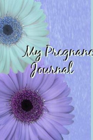 Cover of My Pregnancy Journal