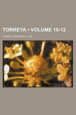 Cover of Torreya (Volume 10-12)