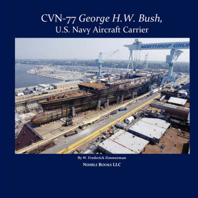 Cover of Cvn-77 George H. W. Bush, U.S. Navy Aircraft Carrier