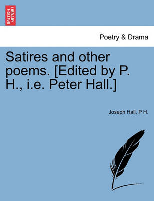 Book cover for Satires and Other Poems. [Edited by P. H., i.e. Peter Hall.]