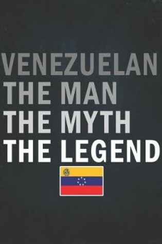 Cover of Venezuelan The Man The Myth The Legend