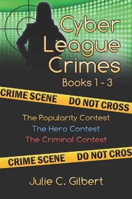 Book cover for Cyber League Crimes Books 1-3