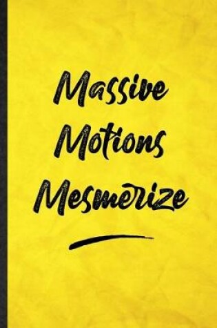 Cover of Massive Motions Mesmerize