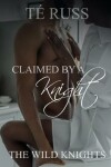 Book cover for Claimed by a Knight