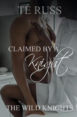 Book cover for Claimed by a Knight