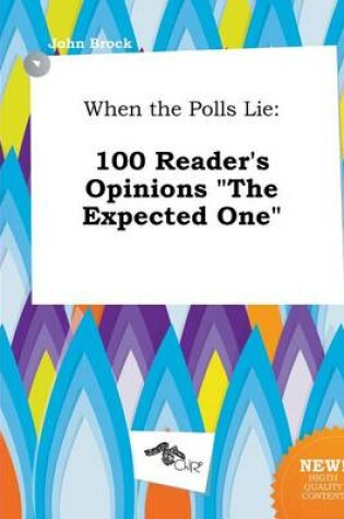 Cover of When the Polls Lie