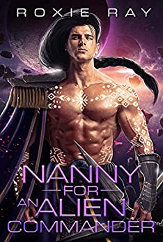 Cover of Nanny For An Alien Commander