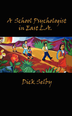 Book cover for A School Psychologist in East L.A.