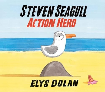 Book cover for Steven Seagull Action Hero