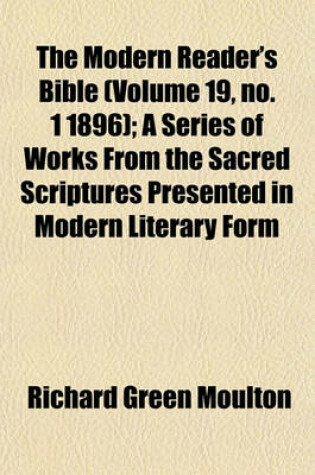 Cover of The Modern Reader's Bible (Volume 19, No. 1 1896); A Series of Works from the Sacred Scriptures Presented in Modern Literary Form