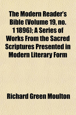 Book cover for The Modern Reader's Bible (Volume 19, No. 1 1896); A Series of Works from the Sacred Scriptures Presented in Modern Literary Form