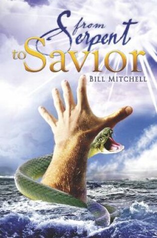 Cover of From Serpent To Savior