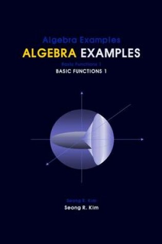Cover of Algebra Examples Basic Functions 1