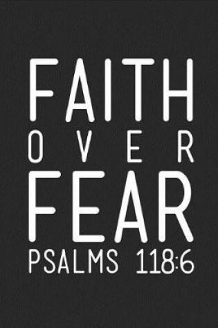 Cover of Faith Over Fear Psalms 118