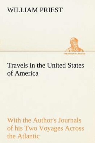 Cover of Travels in the United States of America Commencing in the Year 1793, and Ending in 1797. With the Author's Journals of his Two Voyages Across the Atlantic.