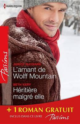 Book cover for L'Amant de Wolff Mountain - Heritiere Malgre Elle - Attraction Secrete