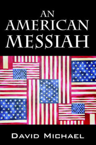 Cover of An American Messiah