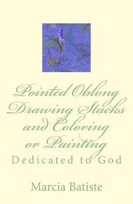 Book cover for Pointed Oblong Drawing Stacks and Coloring or Painting