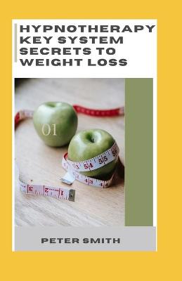 Book cover for H&#1091;&#1088;n&#1086;th&#1077;r&#1072;&#1088;&#1091; Key System Secrets To Weight Loss