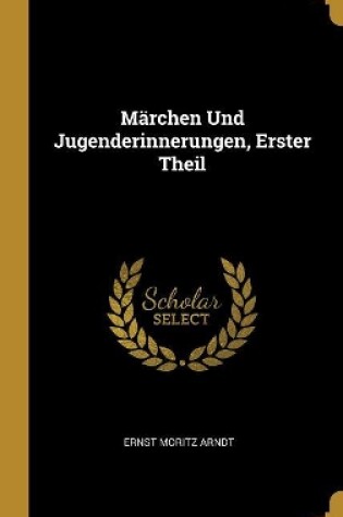 Cover of M�rchen Und Jugenderinnerungen, Erster Theil