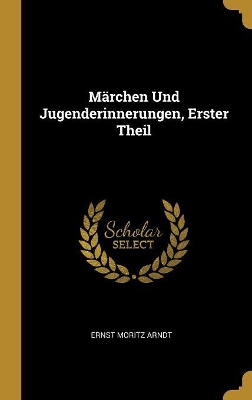 Book cover for M�rchen Und Jugenderinnerungen, Erster Theil