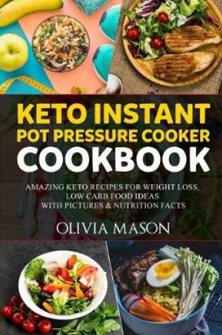 Cover of Keto Instant Pot Pressure Cooker Cookbook