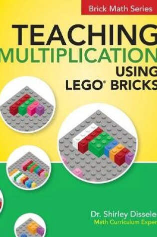 Cover of Teaching Multiplication Using LEGO(R) Bricks