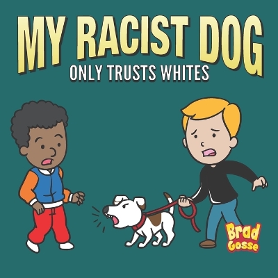Book cover for My Racist Dog