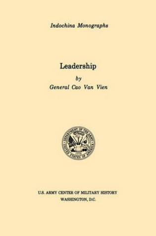 Cover of Leadership (U.S. Army Center for Military History Indochina Monograph Series)