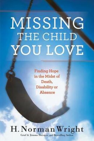 Cover of Missing the Child You Love