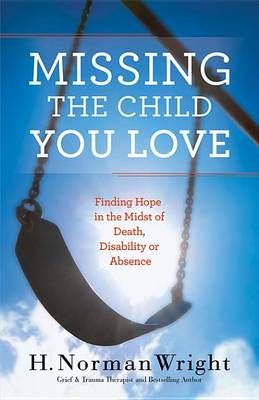 Book cover for Missing the Child You Love