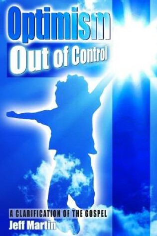 Cover of Optimism Out of Control