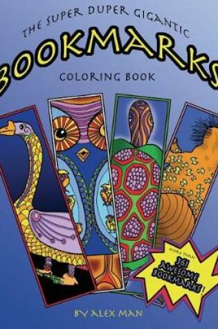 Cover of The Super Duper Gigantic Bookmarks Coloring Book