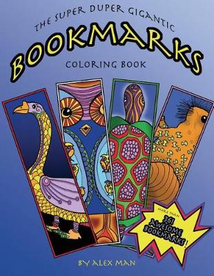 Book cover for The Super Duper Gigantic Bookmarks Coloring Book