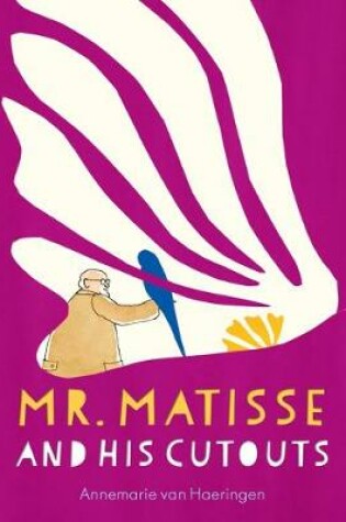 Cover of Mr. Matisse and His Cutouts