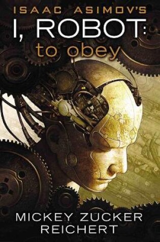 Cover of Isaac Asimov's I, Robot: To Obey