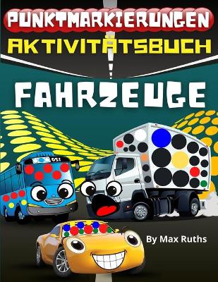 Book cover for Punktmarkierungen Aktivitätsbuch Fahrzeuge