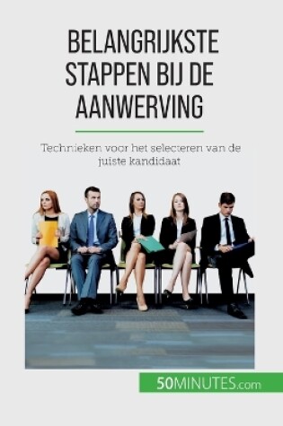 Cover of Belangrijkste stappen bij de aanwerving