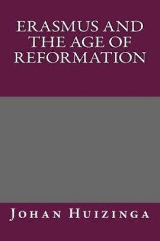 Cover of Erasmus and the Age of Reformation